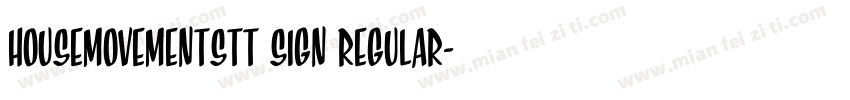 HouseMovementsTT Sign Regular字体转换
